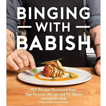 Binging with Babish: 100 Recipes Recreated from Your Favorite Movies and TV Shows