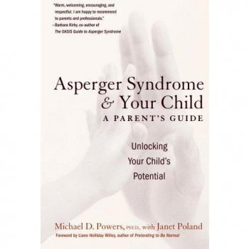 Asperger Syndrome Parent's Guide: Understanding and Supporting Your Child