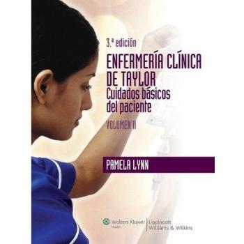 Enfermería clínica de Taylor Vol. I Competencias básicas