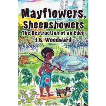 Mayflowers y Sheepshowers: La Destrucción de un Edén - Edición en Rústica