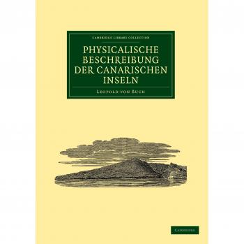 Descripción Física de las Islas Canarias (Colección de Biblioteca de Cambridge - Ciencia de la Tierra)