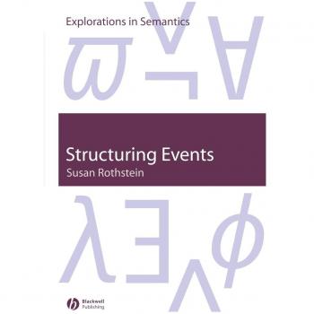 Blackwell Publishers Structuring Events: Explorations in Semantics (Paperback)