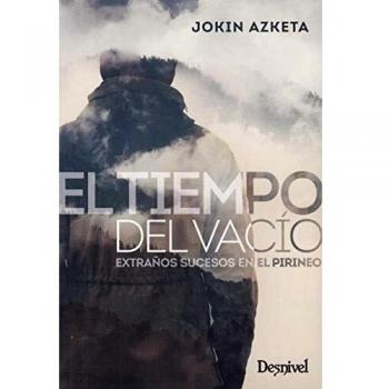 El tiempo del vacío. Extraños sucesos en el Pirineo