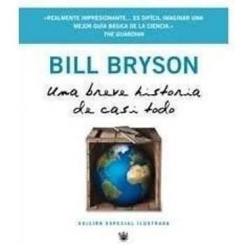 Una breve historia de casi todo. Ilustr.: Version Ilustrada: 148 - Bill Bryson