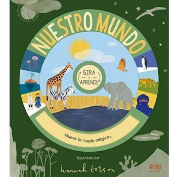Nuestro mundo. Gira y aprende