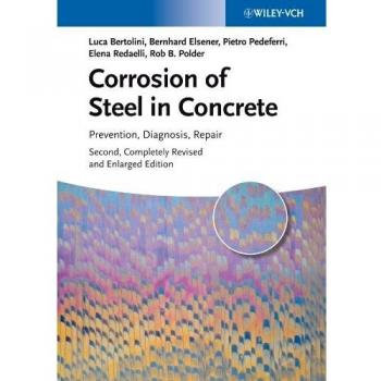 Corrosion of Steel in Concrete: Prevention, Diagnosis, Repair
