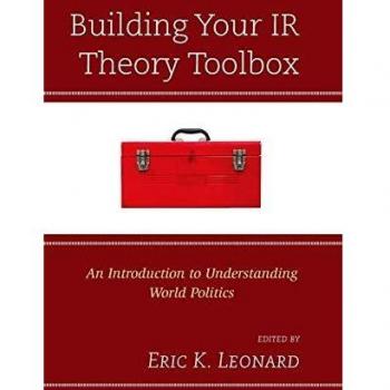 IR Theory Toolbox: A Comprehensive Guide to World Politics