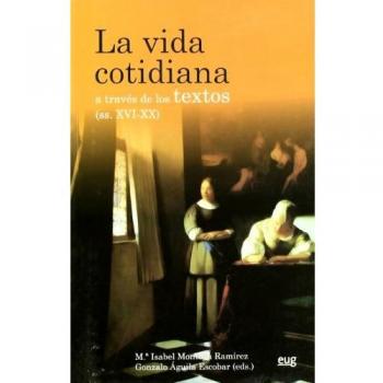 La vida cotidiana a través de los textos