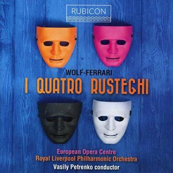 Wolf-Ferrari: The Four Ruffians (I Quattro Rusteghi) - European Opera Centre Edition