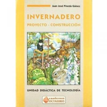 Invernadero: Proyecto - Construcción
