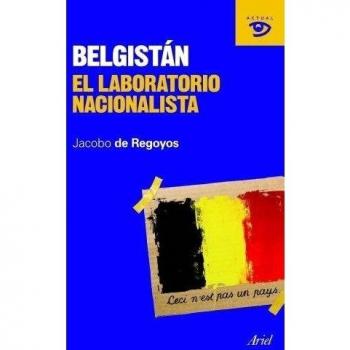 Belgistán: El laboratorio nacionalista