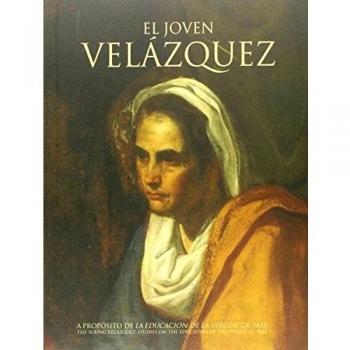 El joven Velázquez: A propósito de La educación de la Virgen de Yale