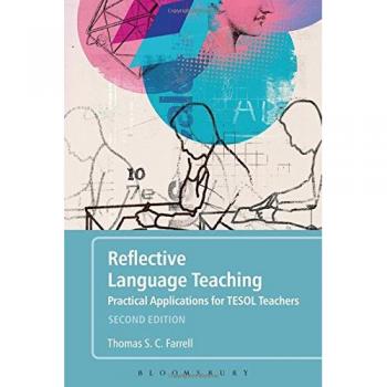 Reflective Language Teaching: Practical Applications for TESOL Teachers