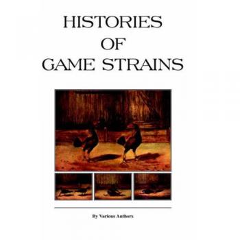 Game Strains Chronicles: The Cockfighting History Series