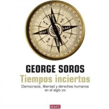 Tiempos inciertos: Democracia, libertad y derechos humanos en el siglo XXI