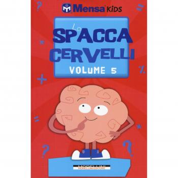 Lo Spaccacervelli 5