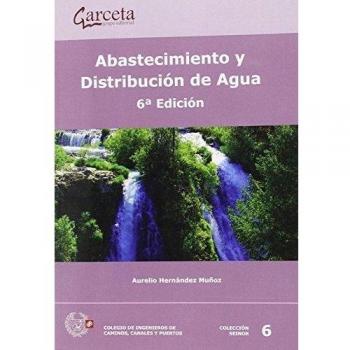 Abastecimiento y distribución de agua 6ª Edición