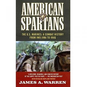 American Spartans: The U.S. Marines: A Combat History from Iwo Jima to Iraq