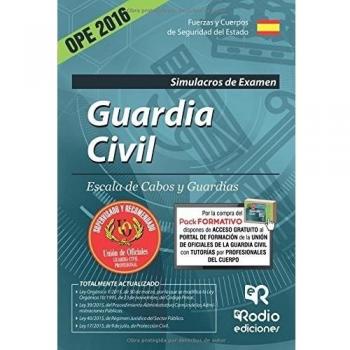 Guardia Civil. Escala de Cabos y Guardias. Simulacros de examen. Edición 2016
