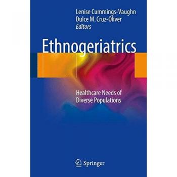 Diverse Populations Ethnogeriatrics: Comprehensive Healthcare Solutions