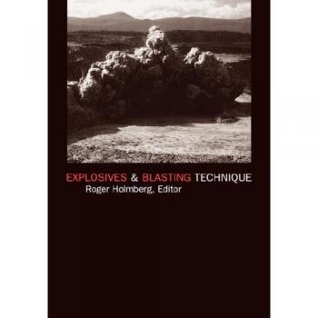 Explosives and Blasting Technique: Proceedings of the First World Conference, Munich, Germany, 6-8 September 2000