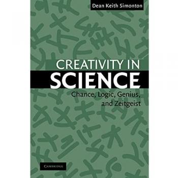 Creatividad en la Ciencia: Oportunidad, Lógica, Genio y Espíritu del Tiempo de Dean Keith Simonton