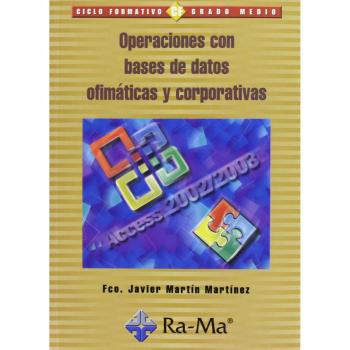 Operaciones con bases de datos ofimáticas y corporativa