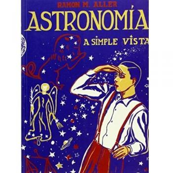OP376. Astronimía a simple vista - Aller Ramon Maria