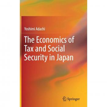 The Economics of Tax and Social Security in Japan