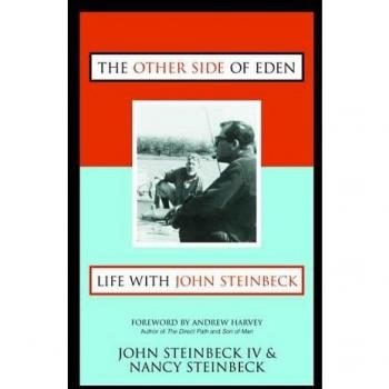 The Other Side of Eden: Life with John Steinbeck