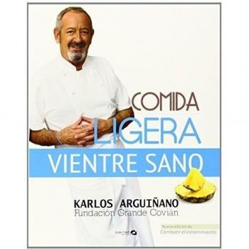 Comida ligera, vientre sano - Arguiñano, Karlos/covián, Fundación Grande