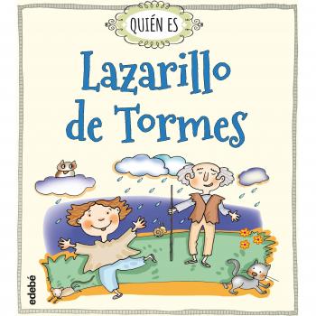 Quién es Lazarillo de Tormes - Rosa (adap.) Navarro Duran