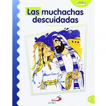 Las muchachas descuidadas: Parábolas de Jesús