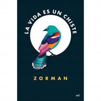 La vida es un chiste - Zorman