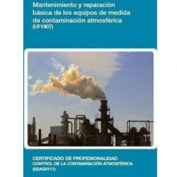 Mantenimiento y reparación básica de los equipos de medida de contaminación atmosférica