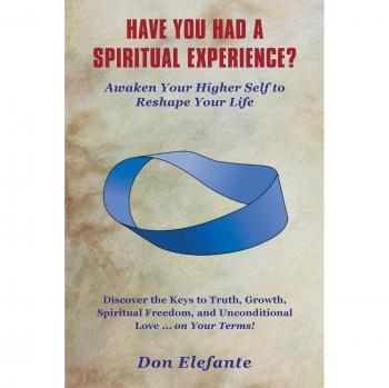 Experiencia Espiritual: Despierta tu Yo Superior para Transformar tu Vida - Edición en Rústica
