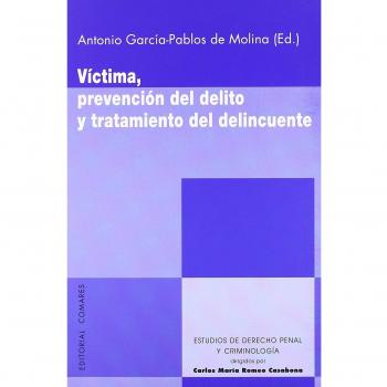 Victima, prevencion del delito y tratamiento del delincuente