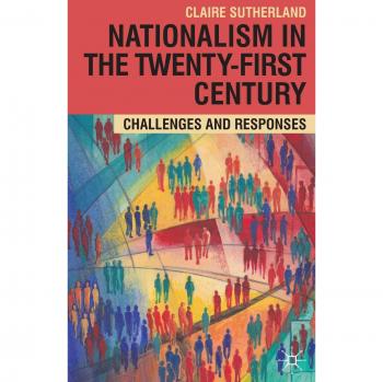 Twenty-First Century Nationalism: Challenges and Responses by Bloomsbury Publishing