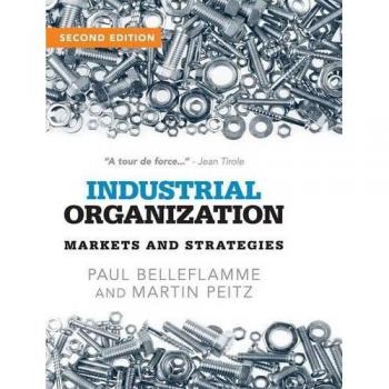 Organización Industrial: Mercados y Estrategias - Paul Belleflamme (tapa dura)