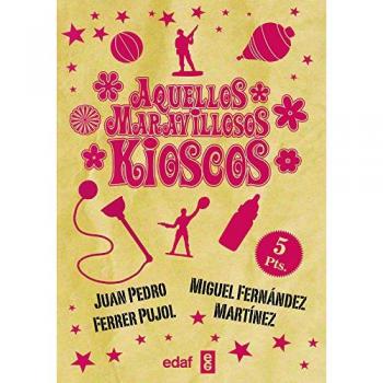 Aquellos maravillosos kioscos