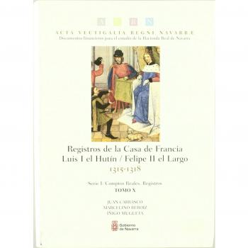 Registros de la Casa de Francia. Luis I el Hutín, Felipe II el Largo, 1315-1318