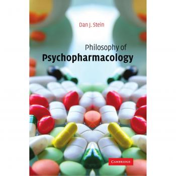 Philosophy of Psychopharmacology: Understanding Smart Pills, Happy Pills, and Pepp Pills (Paperback)