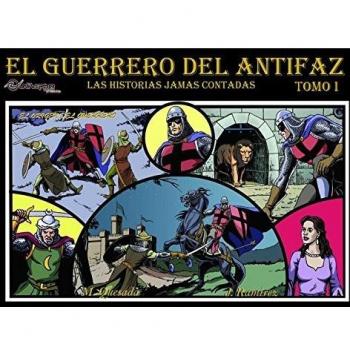 El Guerrero del Antifaz, Las Historias Jamas Contadas: El Origen del Guerrero