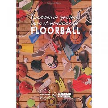 Cuaderno de Ejercicios para el Entrenador de Floorball
