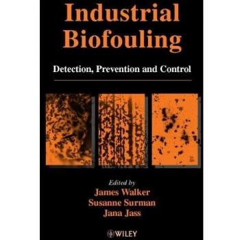 Industrial Biofouling: Detection, Prevention and Control