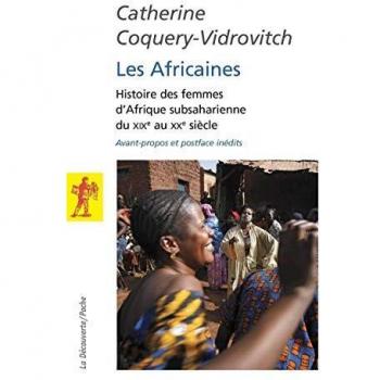 Les Africaines: Histoire des femmes d'Afrique subsaharienne du XIXe au XXe siècle