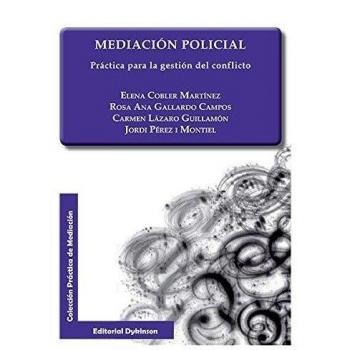 Mediación policial. Práctica para la gestión del conflicto