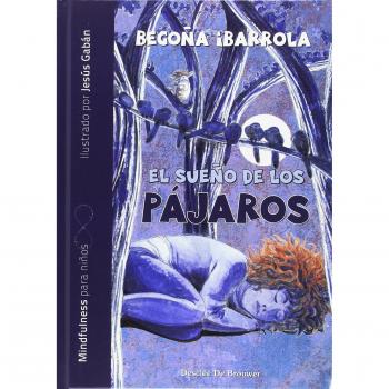 Sueño de los pájaros,El - IBARROLA LÓPEZ DE DAVALILLO, BEGOÑA