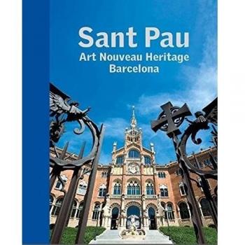 Sant Pau. Art Nouveau Heritage. Barcelona
