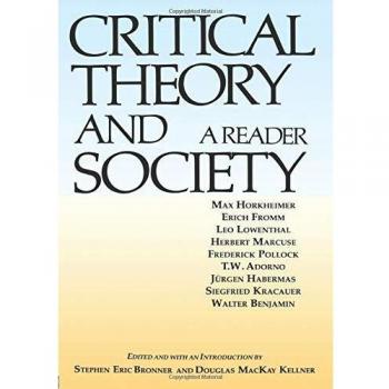 Critical Theory and Society: A Reader